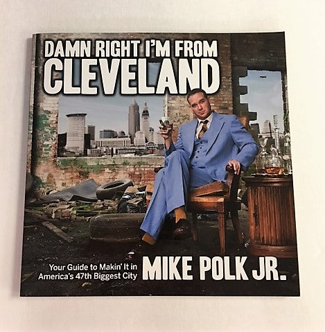 DAMN RIGHT I'M FROM CLEVELAND